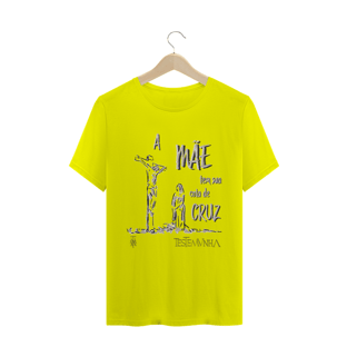 Nome do produtoCamiseta A Mãe Tem Sua Cota de Cruz