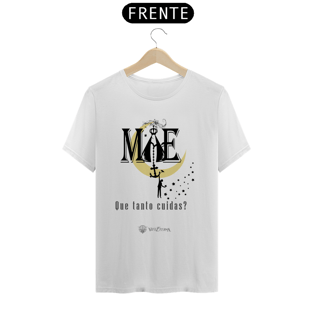 Nome do produtoCamiseta Voz Eterna Mãe Que Tanto Cuidas? Clara