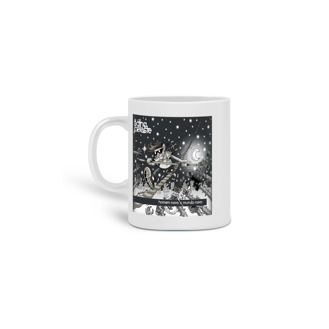 Nome do produto: Caneca Pátria Celeste Homem Novo x Mundo Novo P&B