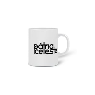 Nome do produtoCaneca Pátria Celeste Homem Novo x Mundo Novo P&B
