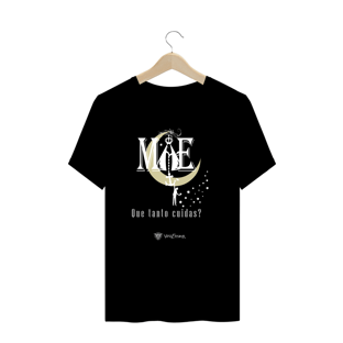 Nome do produtoCamiseta Plus Size Voz Eterna Mãe Que Tanto Cuidas? Escura