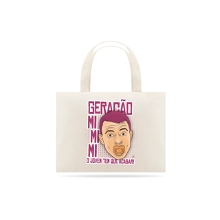 Geração Mimimi - Ecobag