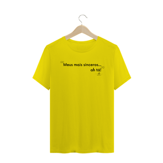 Nome do produto Meus mais sinceros... ah tá! (Camiseta quality) LP