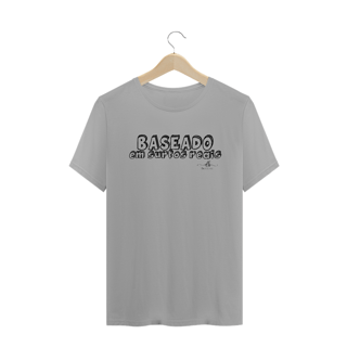 Nome do produto Baseado em surtos reais (Camiseta quality) LP