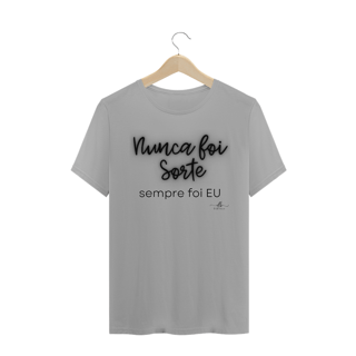 Nome do produto Nunca foi sorte sempre foi eu. (Camiseta quality) LP