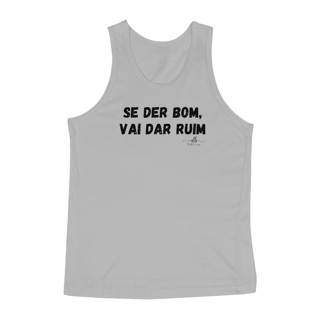 Nome do produto Se der bom, vai dar ruim (Regata) LP