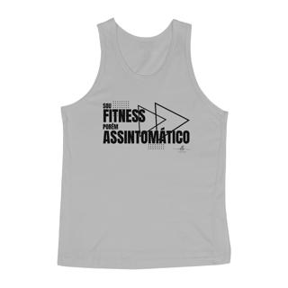 Nome do produto Sou fitness porém assintomático. (Regata) LP