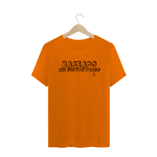 Nome do produto Baseado em surtos reais (Camiseta quality) LP