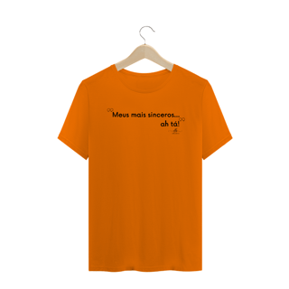 Nome do produto Meus mais sinceros... ah tá! (Camiseta quality) LP