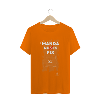 Nome do produto Manda Nudes Pix (Camiseta quality) LB