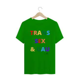 Nome do produto Trans sex & uau (Camiseta quality) LP