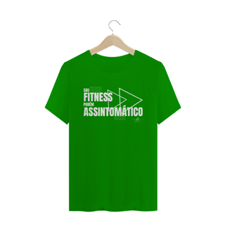 Nome do produto Sou fitness porém assintomático. (Camiseta quality) LB