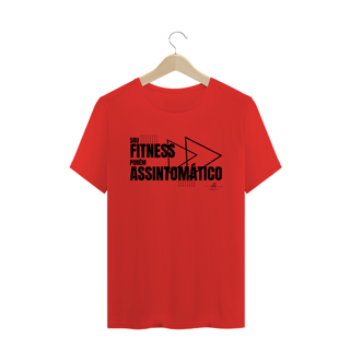 Nome do produto Sou fitness porém assintomático. (Camiseta quality) LP
