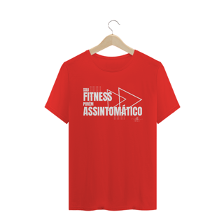 Nome do produto Sou fitness porém assintomático. (Camiseta quality) LB