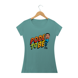 Nome do produtoCamisa do Canal | Pode To Be? | Baby Long Estonada