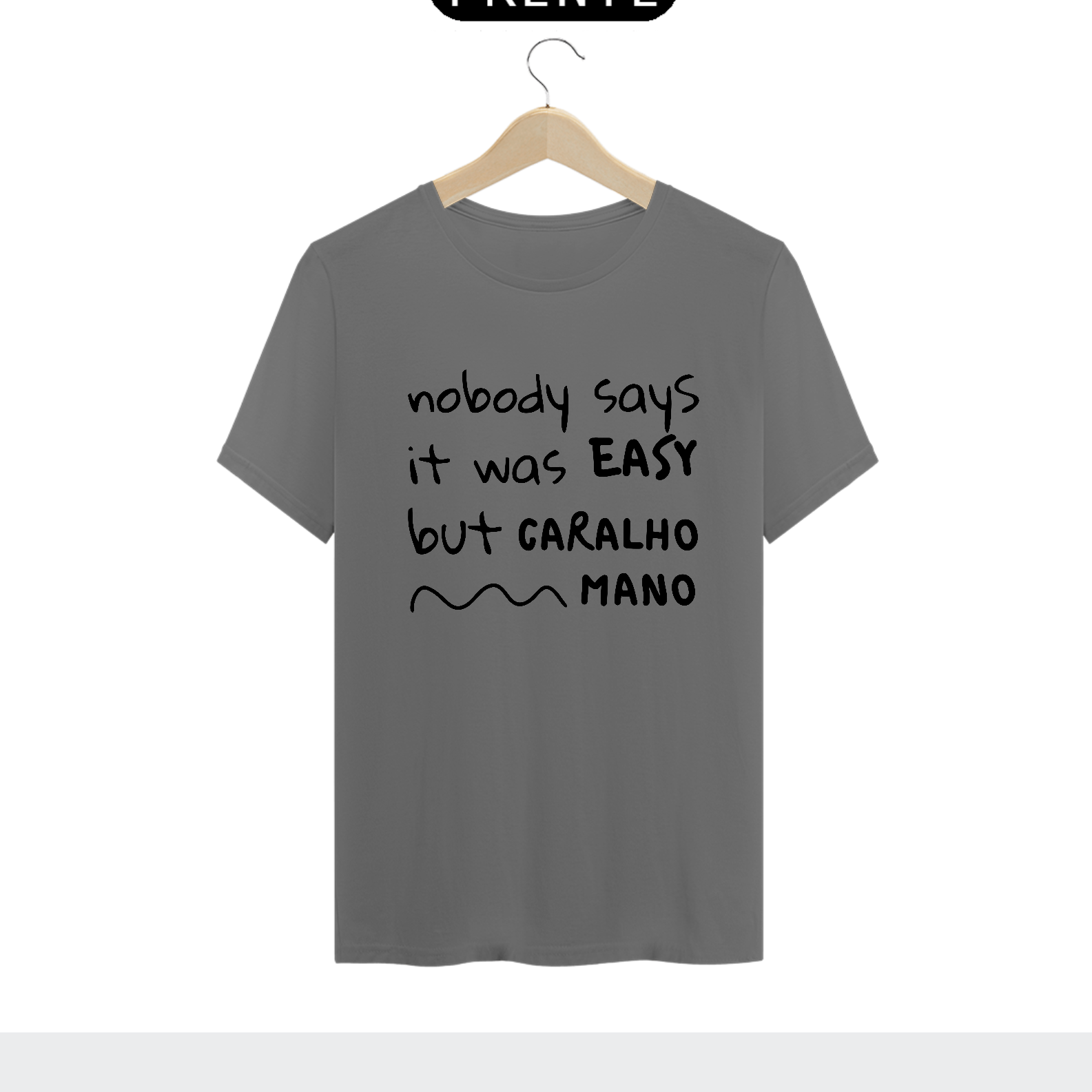 {Camisa Estonada Bacana} Nobody says...