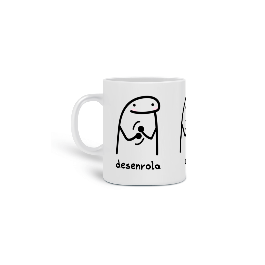 {Caneca Bacana} Desenrola, bate, joga de ladinho