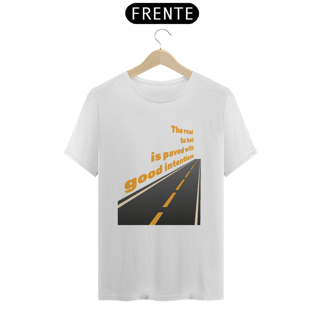 Nome do produto The road to hell is paved with good intentions