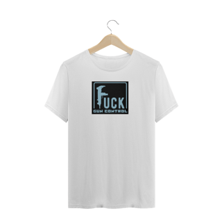 Nome do produto Camisa - Fuck Gun Control