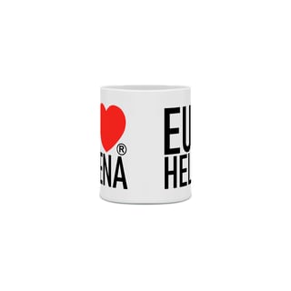 Nome do produto Eu Amo Helena