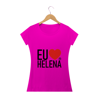 Nome do produto Eu Amo Helena
