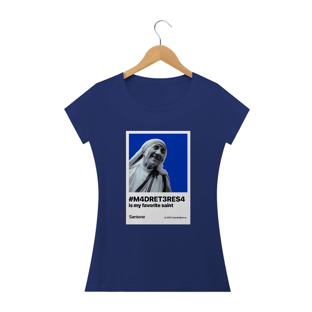 Nome do produtoCamisa Madre Teresa minha santa favorita