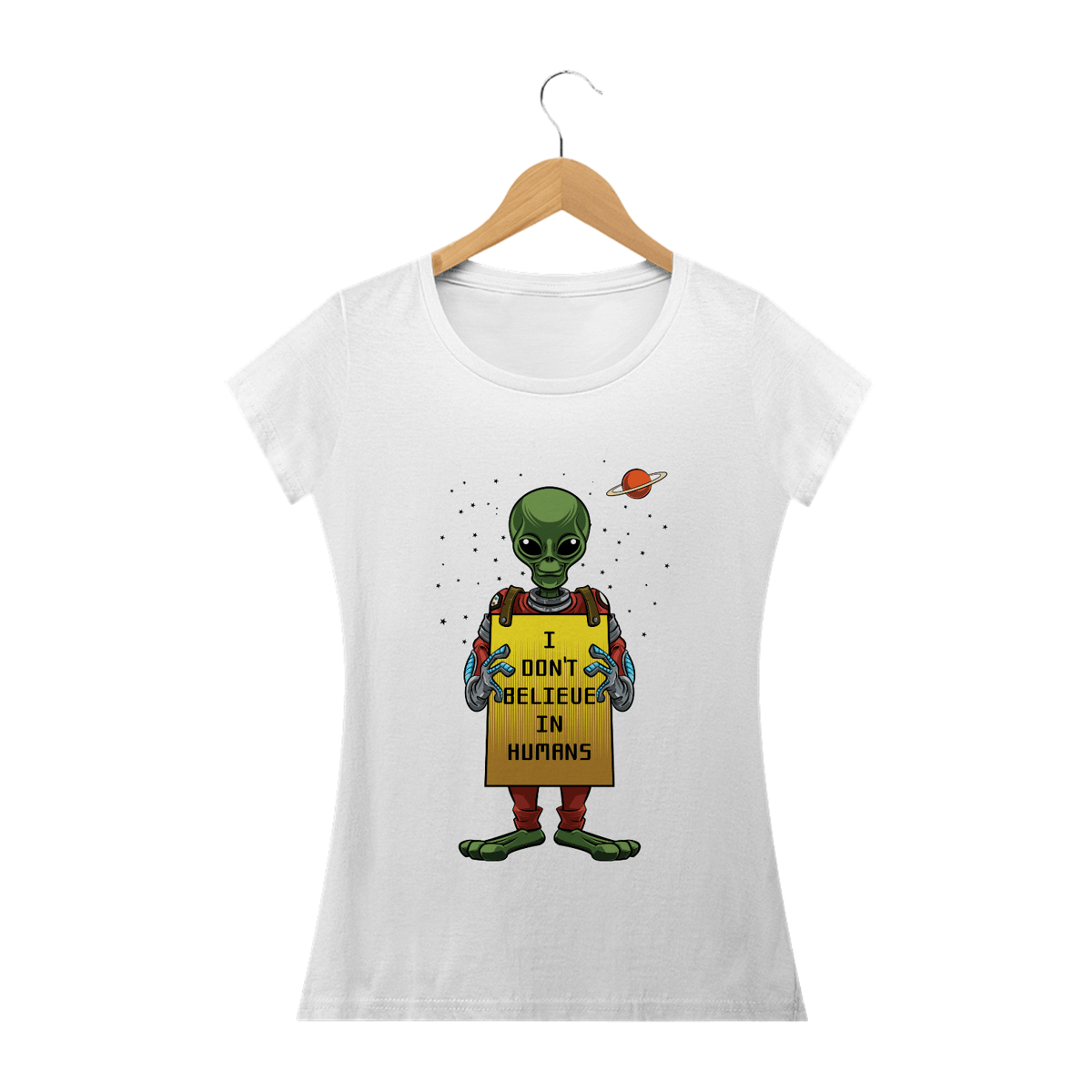 Nome do produto: I Dont Believe In Humans