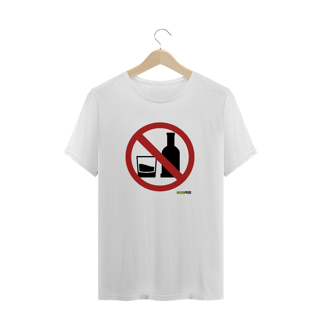 Camisa Não Beba