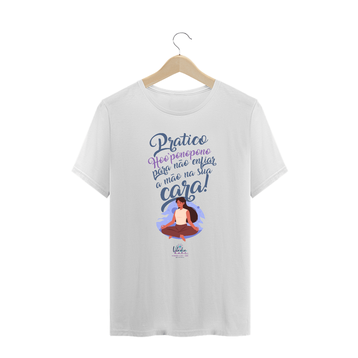 Nome do produto: Cam. PLUS SIZE unissex - Eu pratico Ho\'oponopono - Vladia Hass
