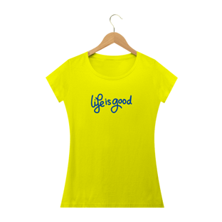 Nome do produtoLIFE IS GOOD