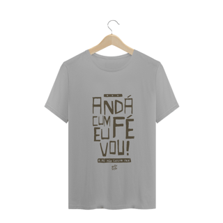 Nome do produto CAMISA ANDÁ CUM FÉ EU VOU!