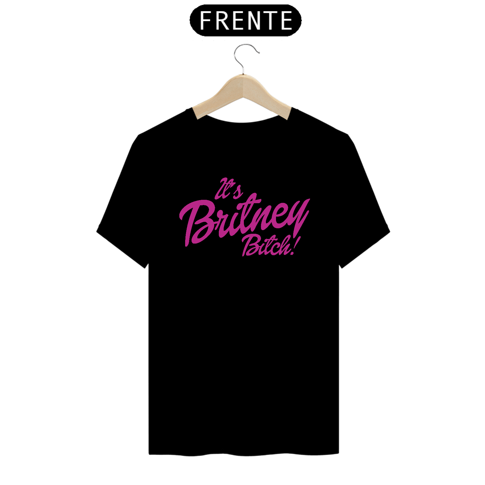 T-Shirt It's Britney Bitch!