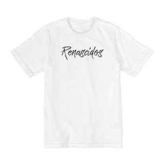 Camiseta infantil Renascidos