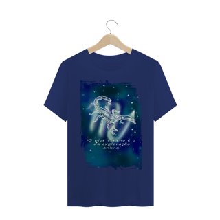 Nome do produto Camiseta Unissex | Escorpião | O pior veneno é o da exploração animal | Color