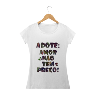Nome do produto Camiseta Baby Long | Adote | Amor não tem preço!