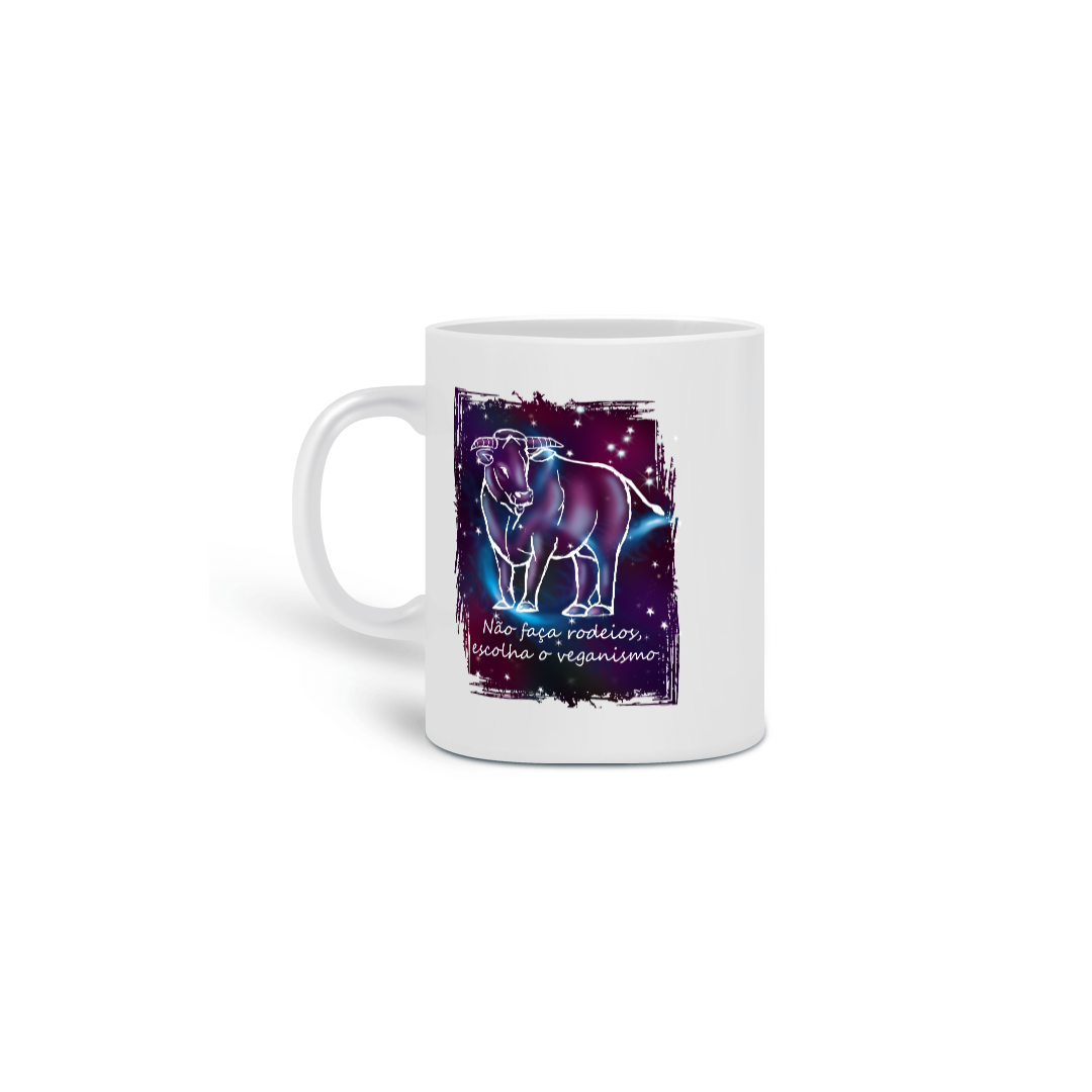 Nome do produto: Caneca | Touro | Não faça rodeios, escolha o veganismo | Color