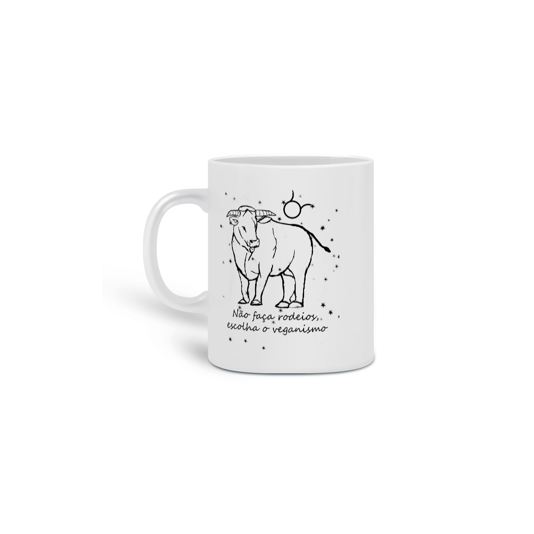 Nome do produto: Caneca | Touro | Não faça rodeios, escolha o veganismo | P&B