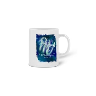 Nome do produto Caneca | Escorpião | O pior veneno é o da exploração animal | Color