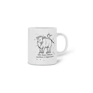 Nome do produto Caneca | Touro | Não faça rodeios, escolha o veganismo | P&B