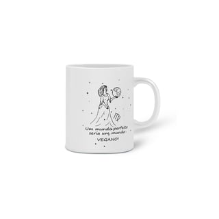 Nome do produto Caneca | Virgem | Um mundo perfeito seria um mundo VEGANO! | P&B