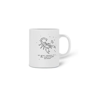 Nome do produto Caneca | Escorpião | O pior veneno é o da exploração animal | P&B 