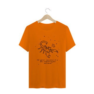 Nome do produto Camiseta Unissex | Escorpião | O pior veneno é o da exploração animal | P&B
