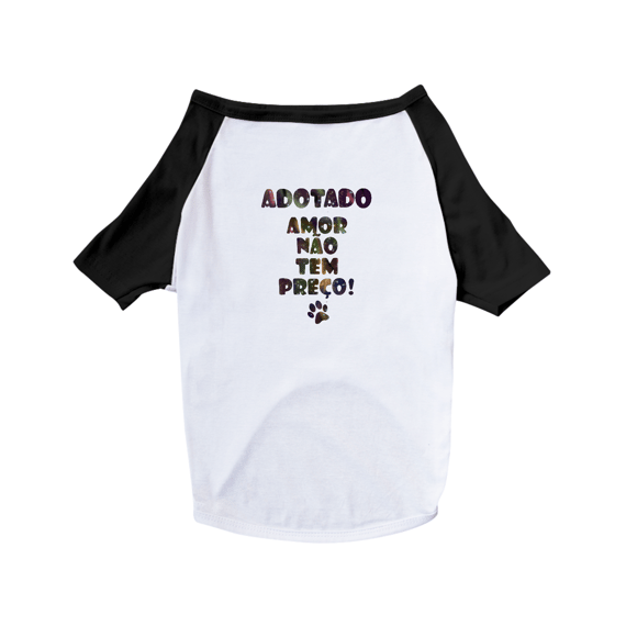 Camiseta para Pet | Adotado | Amor não tem preço!