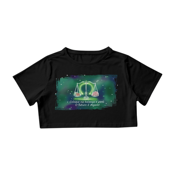 Camiseta Cropped | Libra | Coloque na balança e verá: O futuro é vegano! | Color