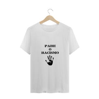 Nome do produto Pare o Racismo (plus size)