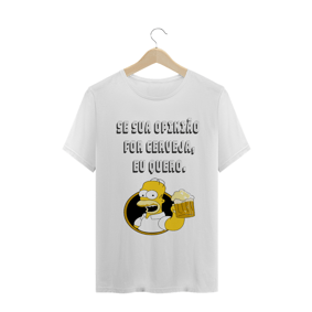 SE SUA OPINIÃO FOR CERVEJA
