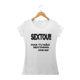 Nome do produtoSEXTOU MAS TU NÃO SEXTARÁS