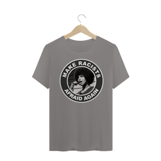 Nome do produto Camiseta Racists Afraid - Angela Davis