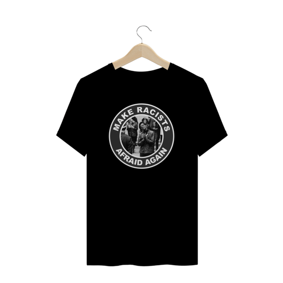 Camiseta Plus Size Racists Afraid