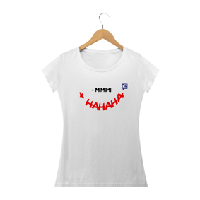 MENOS MIMIMI, MAIS HAHAHA